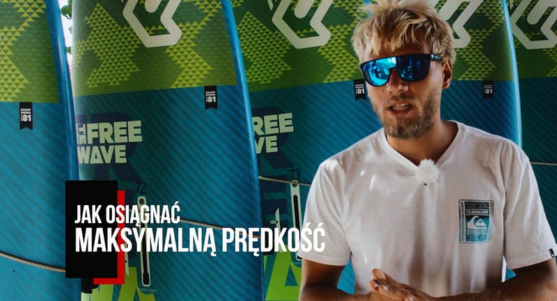 Windsurfing - jak osiągnąć prędkość